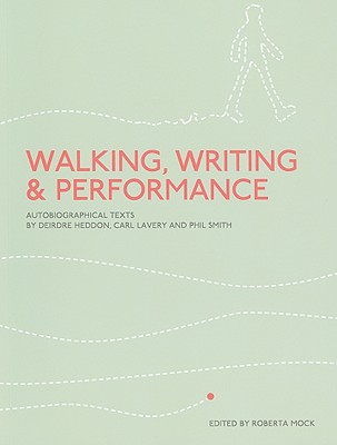 Walking, Writing and Performance