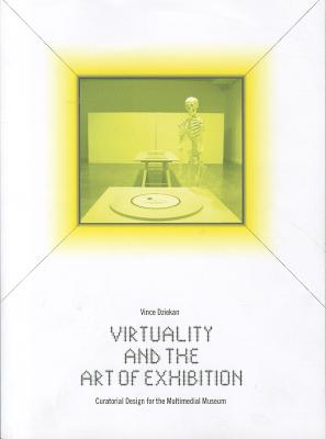 Virtuality and the Art of Exhibition