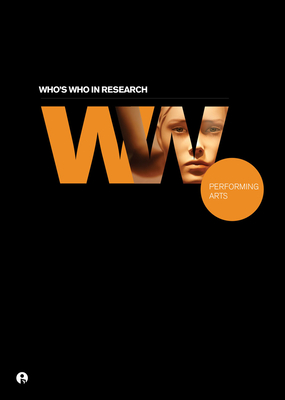 Who's Who in Research: Performing Arts