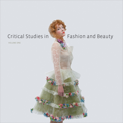 Critical Studies in Fashion and Beauty