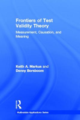 Frontiers of Test Validity Theory