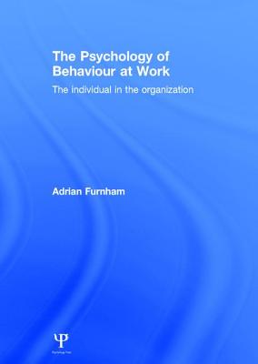 The Psychology of Behaviour at Work