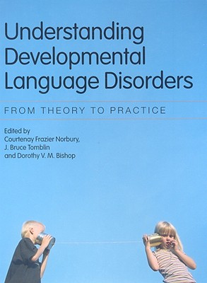 Understanding Developmental Language Disorders