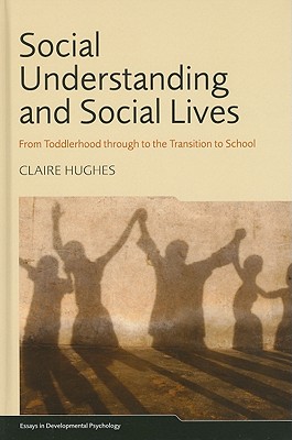 Social Understanding and Social Lives