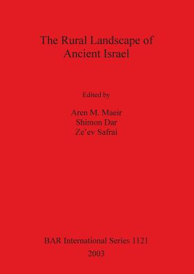 The Rural Landscape of Ancient Israel