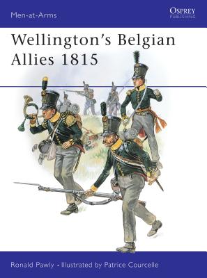 Wellington''s Belgian Allies 1815