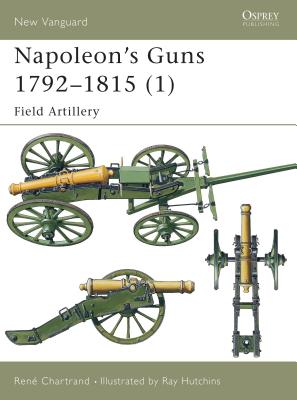 Napoleon''s Guns 1792–1815 (1)