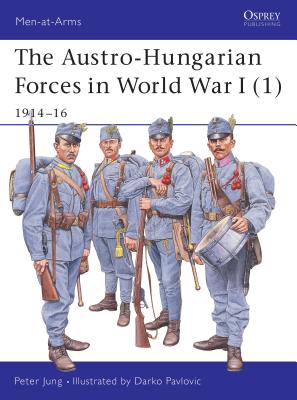 Austro-Hungarian Forces in World War I (1)