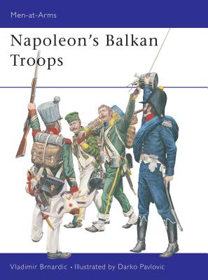 Napoleon''s Balkan Troops