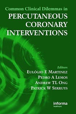 Common Clinical Dilemmas in Percutaneous Coronary Interventions