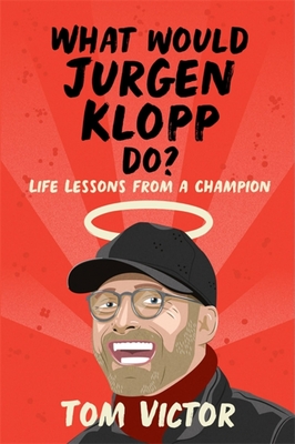 What Would Jurgen Klopp Do?