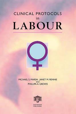 Clinical Protocols in Labour