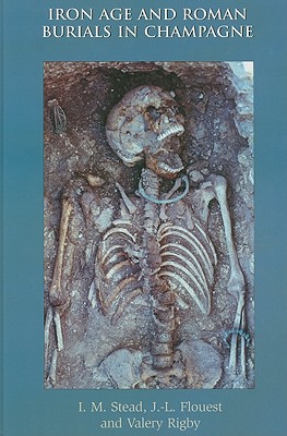 Iron Age and Roman Burials in Champagne