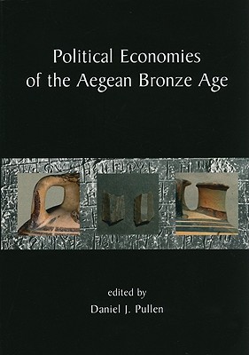 Political Economies of the Aegean Bronze Age