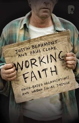 Working Faith: Faith-Based Organizations and Urban Social Justice