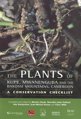 Plants of Mount Kupe, Mwanenguba and the Bakossi Mountains, Cameroon, The