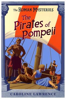 The The Roman Mysteries: The Pirates of Pompeii