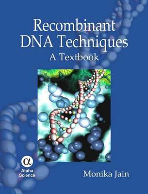 Recombinant DNA Techniques