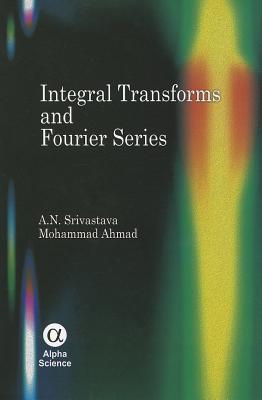 Integral Transforms and Fourier Series