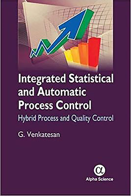 Integrated Statistical and Automatic Process Control