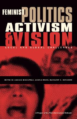Feminist Politics, Activism and Vision