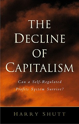 The Decline of Capitalism