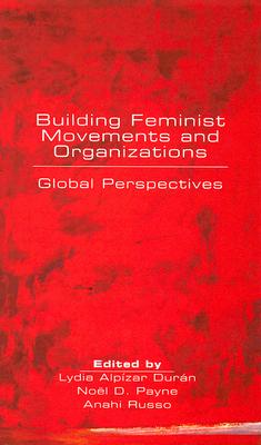 Building Feminist Movements and Organizations