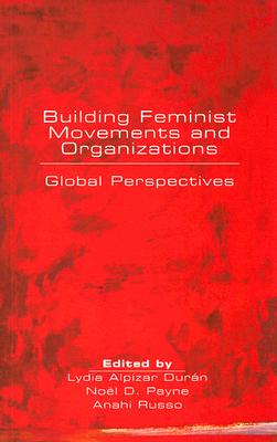 Building Feminist Movements and Organizations