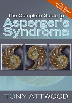 Complete Guide to Asperger''s Syndrome