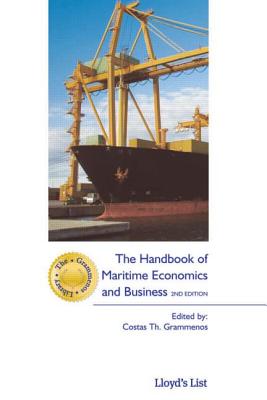 The Handbook of Maritime Economics and Business