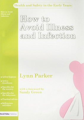 How to Avoid Illness and Infection