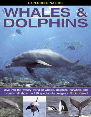 Exploring Nature: Whales & Dolphins