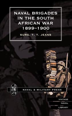 Naval Brigades in the South African War, 1899-1900