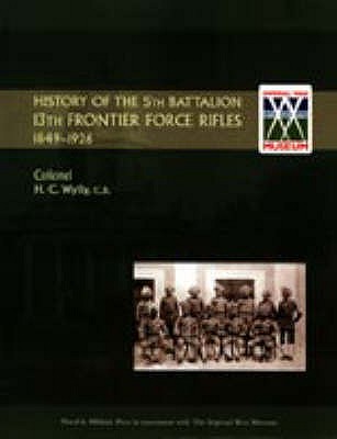 History of the 5th Battalion, 13th Frontier Force Rifles 1849-1926