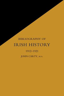 Bibliography of Irish History: 1912-1921