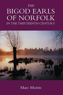 The Bigod Earls of Norfolk in the Thirteenth Century