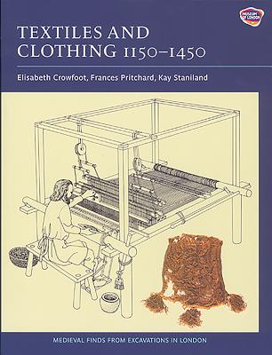 Textiles and Clothing, c.1150-1450