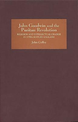 John Goodwin and the Puritan Revolution