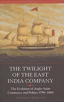 The Twilight of the East India Company