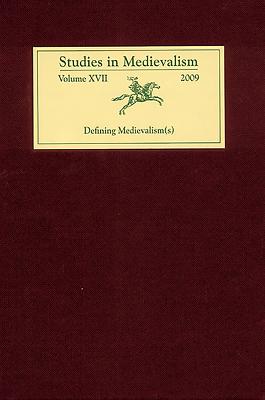 Studies in Medievalism XVII