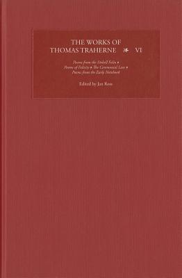 The Works of Thomas Traherne VI