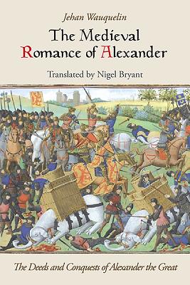 The Medieval Romance of Alexander