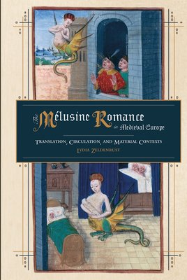 The Melusine Romance in Medieval Europe