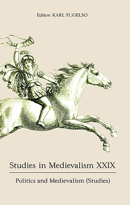 Studies in Medievalism XXIX