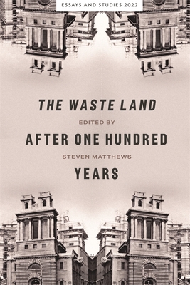 The Waste Land after One Hundred Years