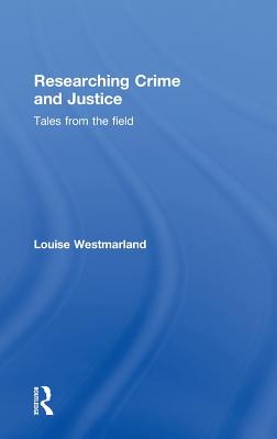 Researching Crime and Justice