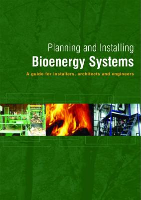 Planning and Installing Bioenergy Systems