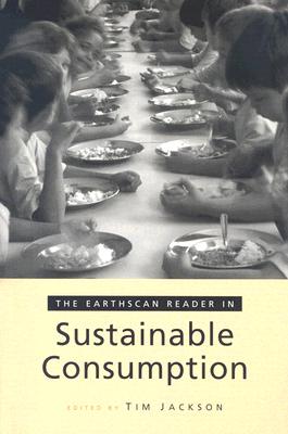 The Earthscan Reader on Sustainable Consumption