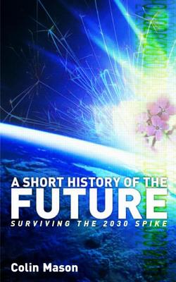 A Short History of the Future