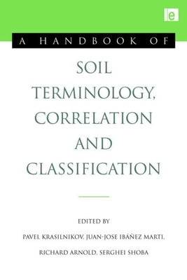 A Handbook of Soil Terminology, Correlation and Classification